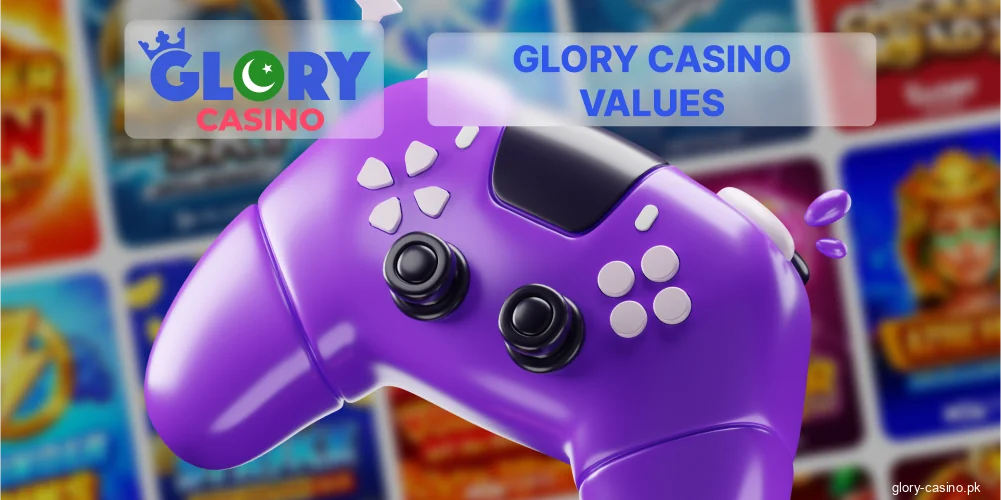 Core values of Glory Casino brand