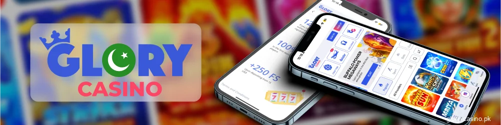 Glory Casino mobile app for Pakistan