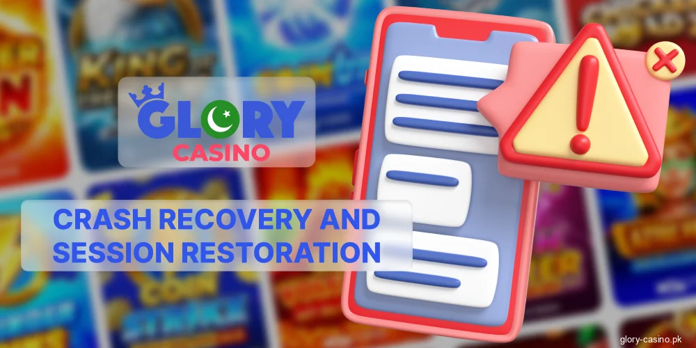 Crash recovery in Glory Casino app