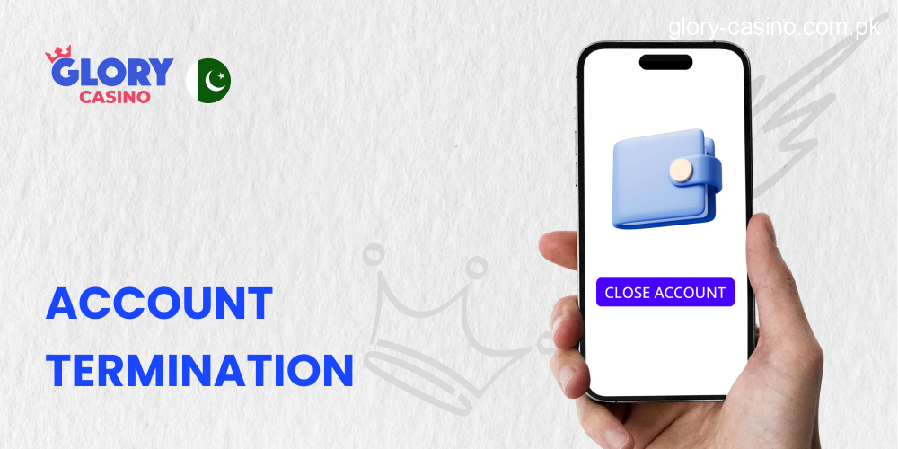Account Termination and Blocking in Glory Casino PK