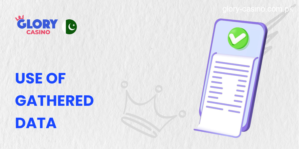 How to Use of Gathered Data in Glory Casino Pakistan