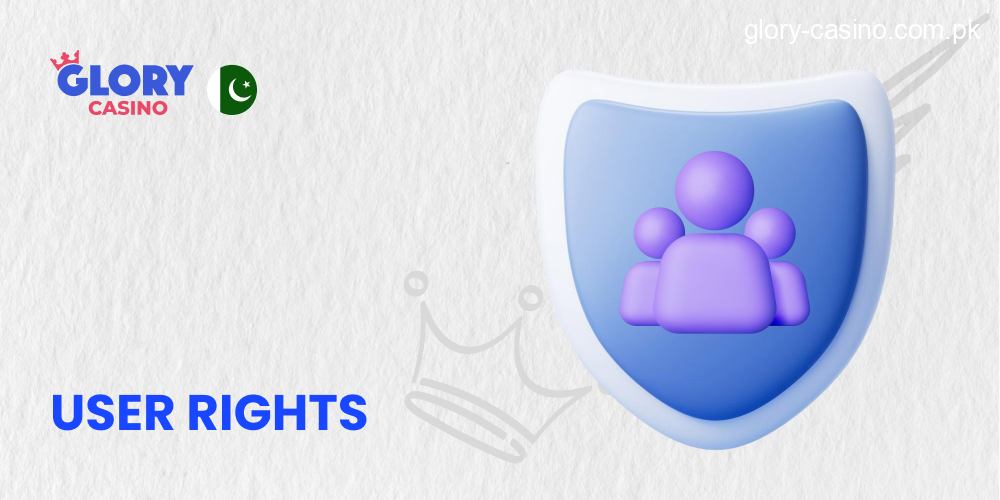 User Rights in Glory Casino
