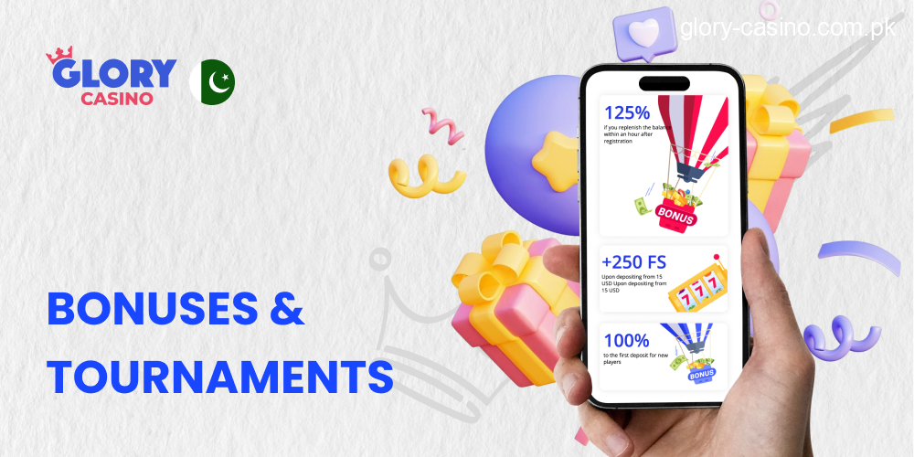 Bonuses, Promotions and Tournaments in Glory Casino PK