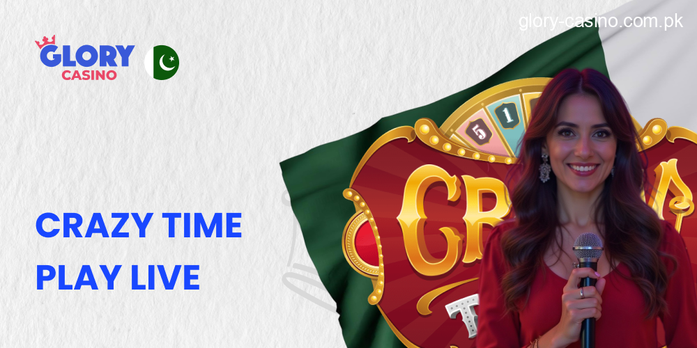 Crazy Time - Play Live and Withdraw Winnings in Glory Casino Pakistan