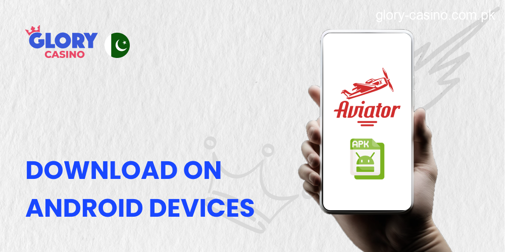 How to Download Aviator Game on Android Devices from Glory Casino