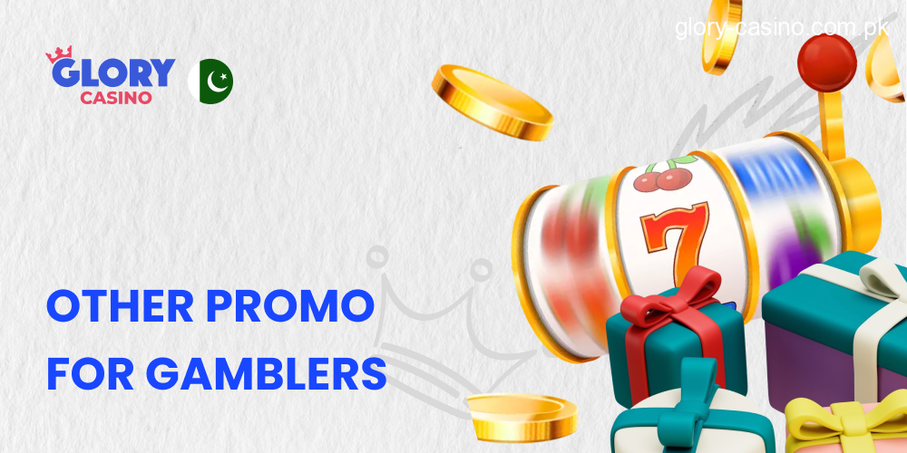 Other Promotions for Pakistani Gamblers in Glory Casino
