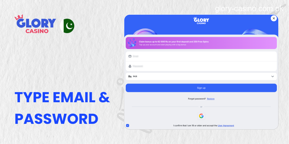 Type a valid email and setup strong password for Glory Casino Pakistan